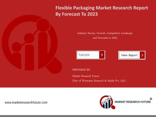 Flexible Packaging Market Research Report - Forecast to 2023