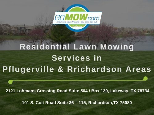 Residential Lawn Mowing services in Pflugerville & Richardson Areas