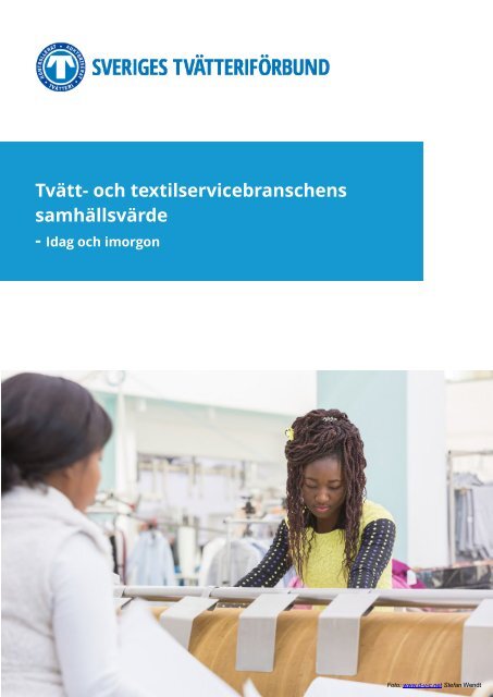 Tvätt- och textilservicebranschens samhällsvärde – Idag och imorgon