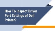 How To Inspect Driver Port Settings of Dell Printer