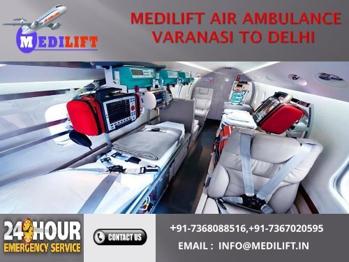 Pick the Best and Safe Emergency Medical Air Ambulance Varanasi to Delhi-Chennai