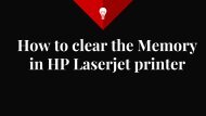 How to clear the Memory in HP Laserjet printer?