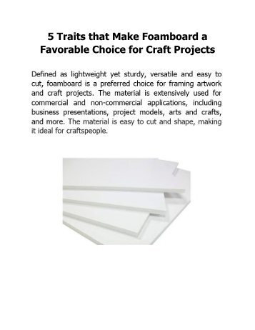 5 Traits that Make Foamboard a Favorable Choice for Craft Projects