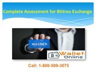 Call 1-800-509-3075 for Complete Assessment of Bittrex Exchange