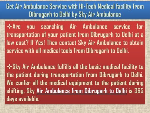 Get Air Ambulance from Dibrugarh in a Quick Time by Sky Air Ambulance 