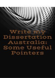 Write my Dissertation Australia - Some Useful Pointers