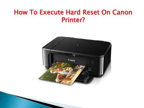 How To Execute Hard Reset On Canon Printer?