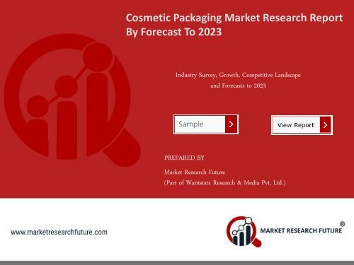 Cosmetic Packaging Market Research Report – Forecast to 2023