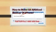 How to Make An Archived Backup Of iPhone?Call 1-800-608-5461 Toll-Free