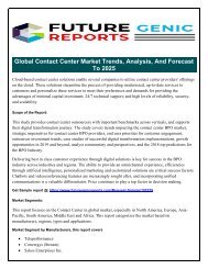 Global Contact Center Market 2018- Driven By growing awareness and rise in disposable income, features such as crack & stain resistant, durability 