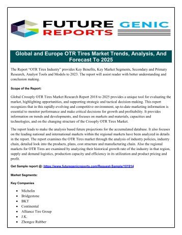 Global and Europe OTR Tires Market : Company Details and Competitors Analysis of International Market with Trends 2021