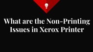 What are the Non-Printing Issues in Xerox Printer?