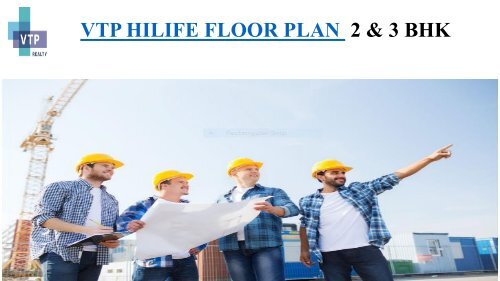 VTP HILIFE APARTMENTS IN WEST PUNE