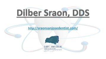 Dilber Sraon- General Dentist in San Jose