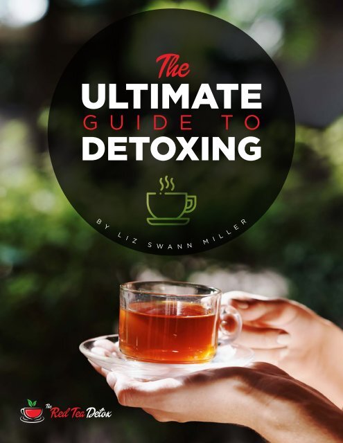 The Ultimate Guide To Detoxing