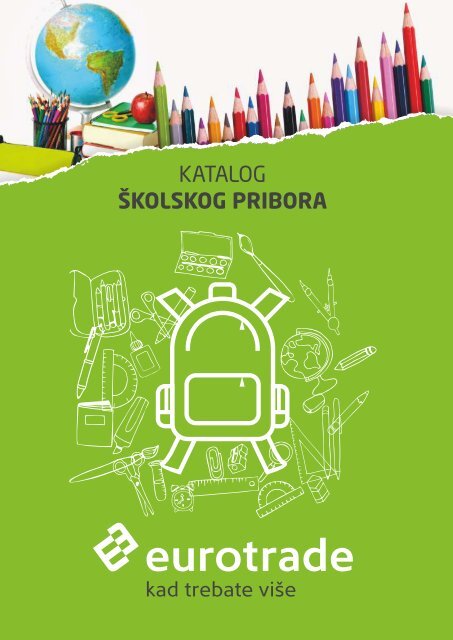 Katalog školskog Pribora Eurotrade Kada Trebate Više