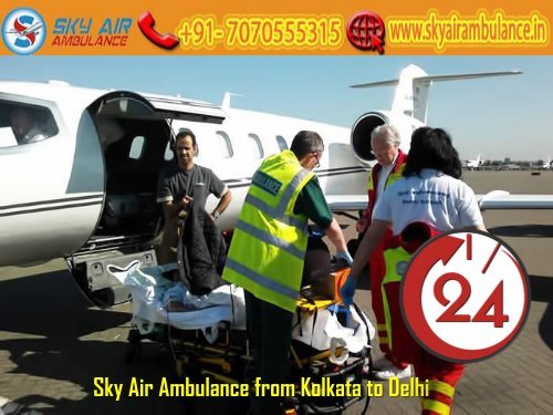 Get Air Ambulance Service at Any-time from Kolkata to Delhi by Sky Air Ambulance