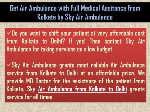 Get Air Ambulance Service at Any-time from Kolkata to Delhi by Sky Air Ambulance