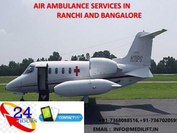 Get Low-Fare Emergency ICU Air Ambulance Services in Ranchi and Bangalore 