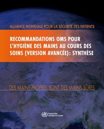 Recommandations oms pouR l'Hygiène des mains au couRs des ...
