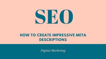 How To Create Impressive Meta Descriptions