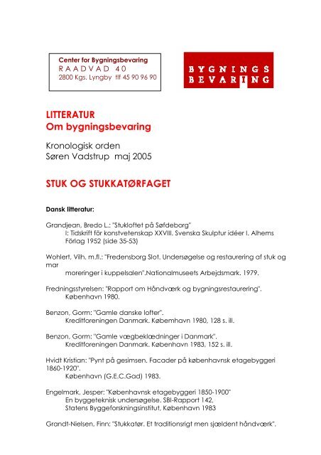 LITTERATUR Om bygningsbevaring STUK OG STUKKATØRFAGET