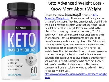 Keto Advanced Weight Loss - Know More About Weight Losing Pills.output