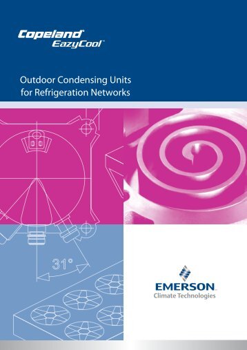 Outdoor Condensing Units for Refrigeration Networks - Emerson ...