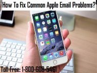 1-800-608-5461 How To Fix Common Apple Email Problems?