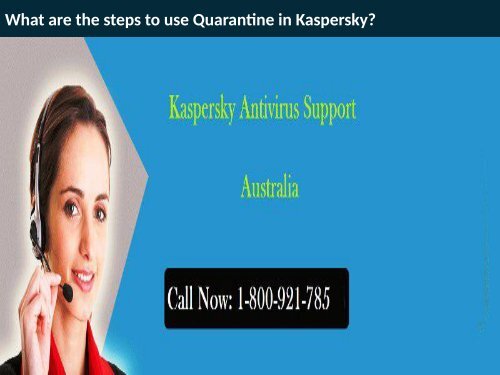 What are the steps to use Quarantine in Kaspersky