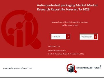 Anti-counterfeit packaging market Research Report - Forecast to 2023