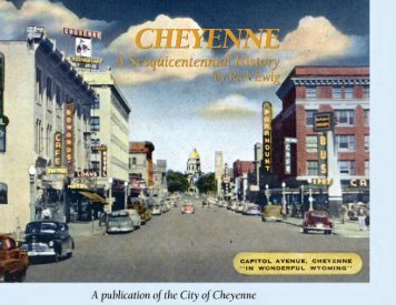 Cheyenne: A Sesquicentennial History