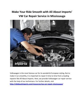 Vw-Car-Repair-Mississauga Magazines - Make Your RiDe Smooth With All About Imports Vw Car Repair Service In Mississauga