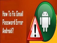 How to Fix Gmail Password Error Android? 1-800-213-3740