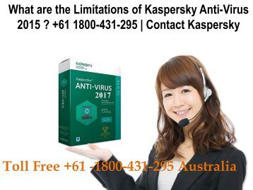 What are the Limitations of Kaspersky Anti-Virus 2015? +61 1800-431-295 | Contact Kaspersky