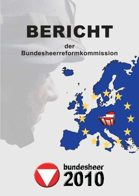 Bericht der Bundesheerreformkommission - Österreichs Bundesheer
