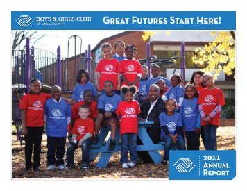 2011 Annual Report - Boys and Girls Club of Dane County