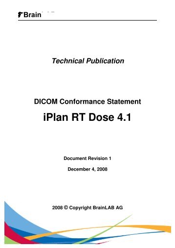 DICOM Conformance Statement iPlan RT Dose 4.1 - Brainlab