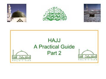 HAJJ A Practical Guide Part 2 - Masjid E Quba