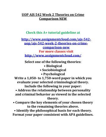 UOP AJS 542 Week 2 Theories on Crime Comparison NEW