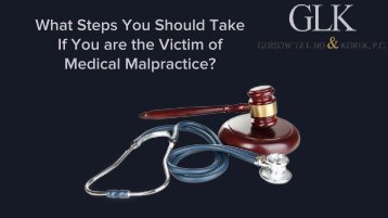 What Steps You Should Take  If You are the Victim of  Medical Malpractice_