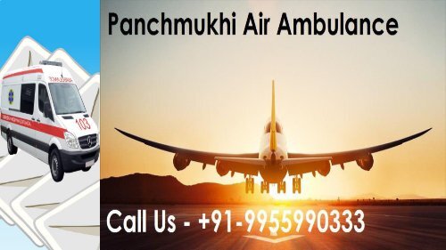 Panchmukhi Low-Cost Air Ambulance Service in Patna and Delhi