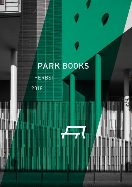 Park Books Vorschau Herbst 2018