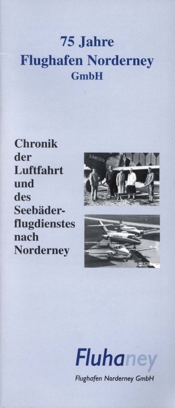 75 Jahre Flughafen Norderney GmbH - Chronik der Insel Norderney