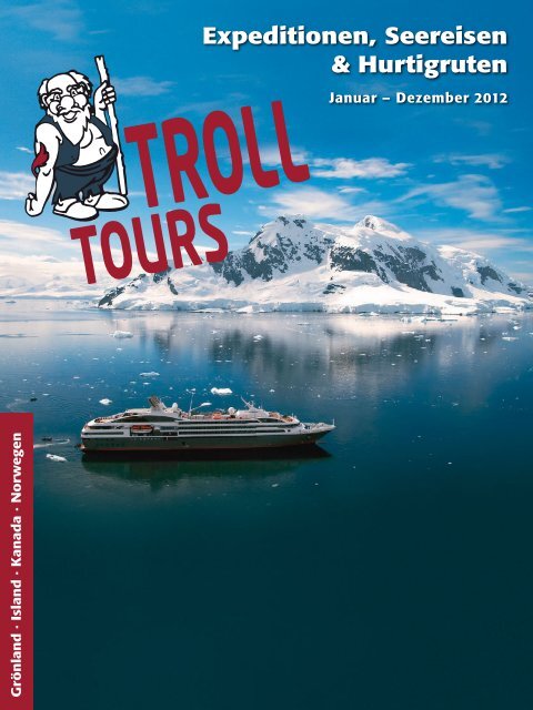 TROLL ExpeditionenSeereisenHurtigruten 2012