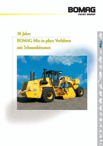 20 Jahre BOMAG Mix-in-place Verfahren mit Schaumbitumen 20 ...