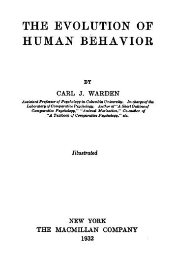 The Evolution Of Human Behavior- Carl. J .Warden, 1932