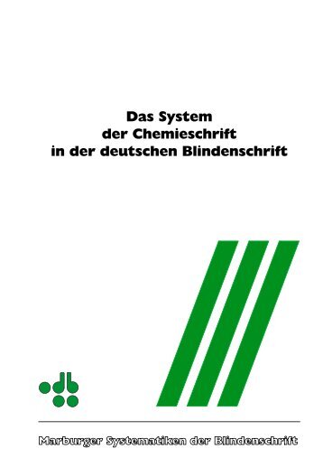 Das System der Chemieschrift in der deutschen Blindenschrift