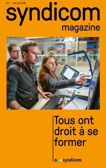 syndicom magazine N° 5 ¦ Tous ont droit à se former