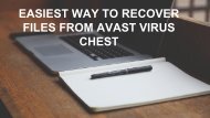 Easiest Way To Recover Files From Avast Virus Chest